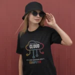 Cloud It's Just Someone Else's Computer T-Shirt