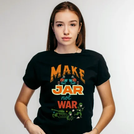 Make Jar not War